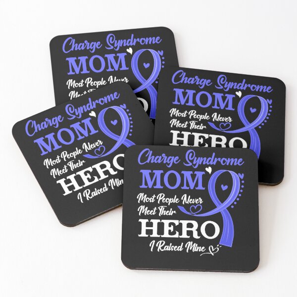 Item preview, Proud Charge Syndrome Mom Most People Never Meet Their Hero I Raised Mine Charge Syndrome Awareness designed and sold by Kohend.