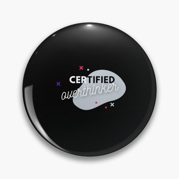 Item preview, certified overthinker designed and sold by Abeer’s Art.
