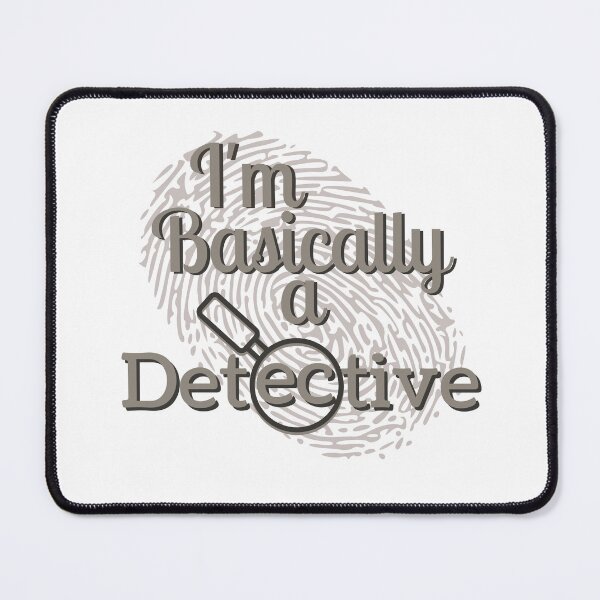 Item preview, I'm Basically A Detective designed and sold by dmbdana.