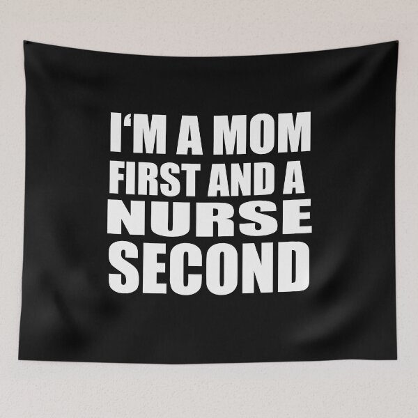 Item preview, I'm a mom and a nurse funny graphical text designed and sold by RoguePixel.
