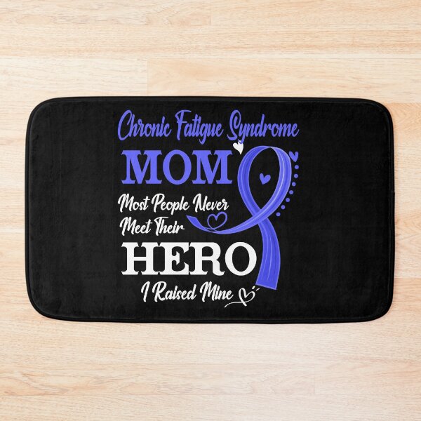 Item preview, Proud Chronic Fatigue Syndrome Mom Most People Never Meet Their Hero I Raised Mine Chronic Fatigue Syndrome Awareness designed and sold by Kohend.