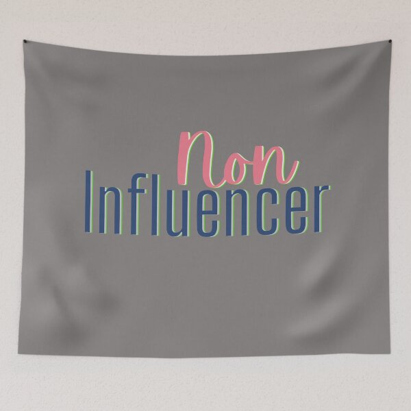 Item preview, Non-Influencer designed and sold by dmbdana.