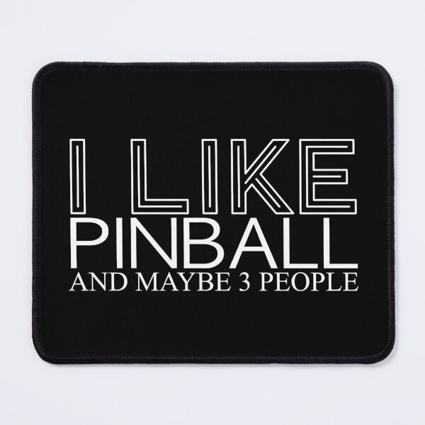 Item preview, I Like Pinball And Maybe 3 People designed and sold by Bornint Designs.