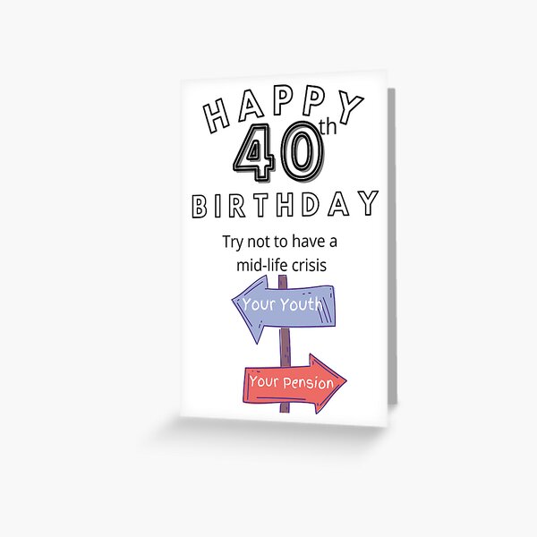 copy-of-happy-40th-birthday-greeting-card-for-sale-by-riadmannan-redbubble for 40th Birthday Cards Free Printable Copy of Happy 40th Birthday