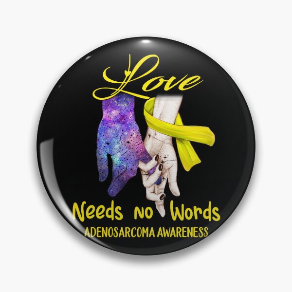 Item preview, Adenosarcoma Awareness - Love Needs No Words designed and sold by ArangoaStore.