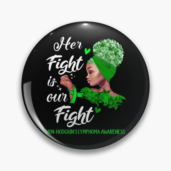 Item preview, Non-Hodgkin's Lymphoma Awareness - Her Fight is Our Fight designed and sold by RidnerStore.