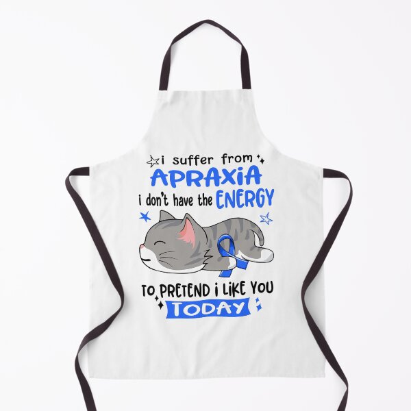 Item preview, Apraxia Awareness, I Suffer From Apraxia i don't have the ENERGY to Pretend i like you Today designed and sold by Tammyilaria.