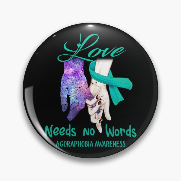 Item preview, Agoraphobia Awareness - Love Needs No Words designed and sold by ArangoaStore.