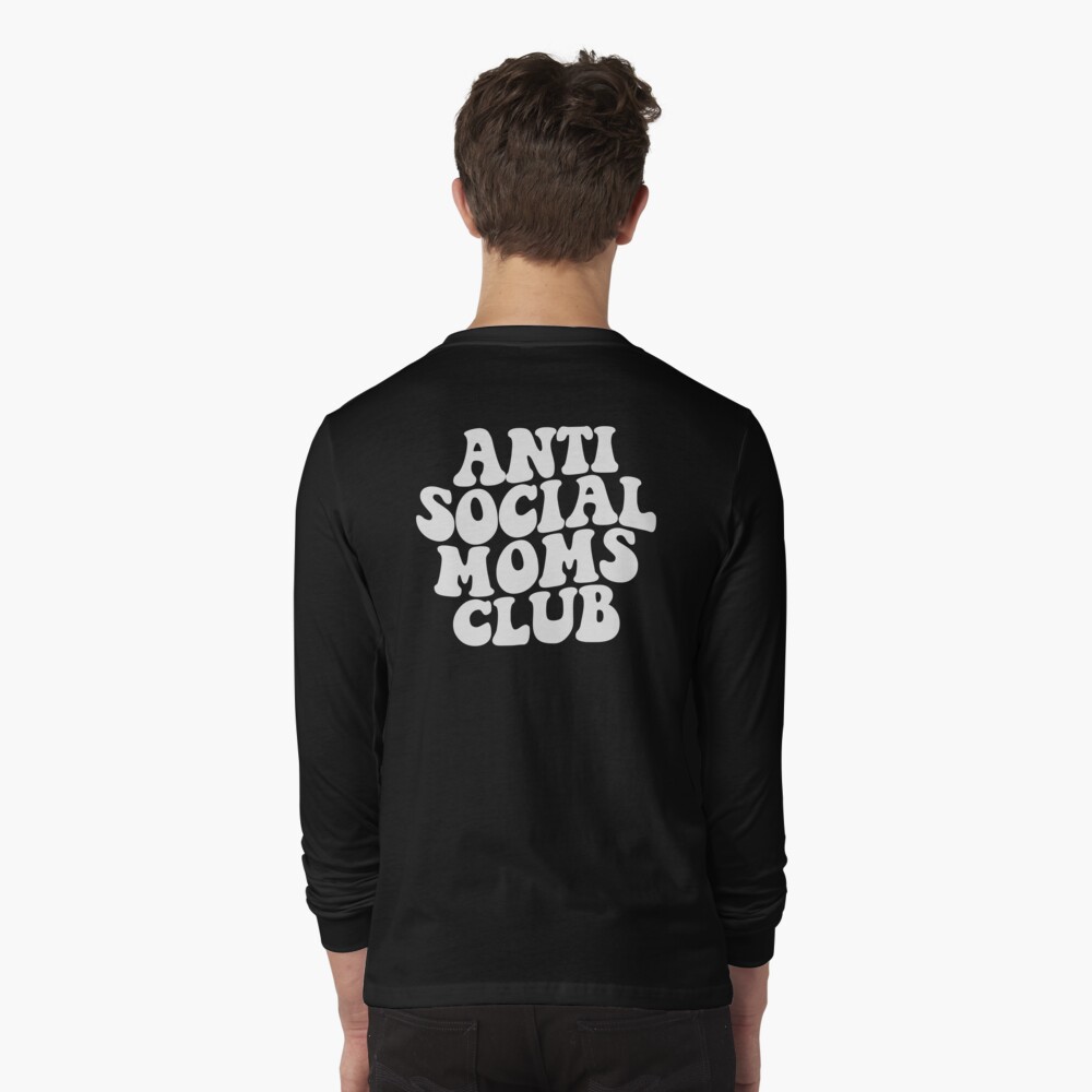Anti Social Moms Club, Anti Social Moms Club Shirt