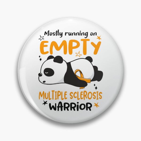 Item preview, Multiple Sclerosis Awareness - Mostly Running On Empty Multiple Sclerosis Warrior designed and sold by Hilten.