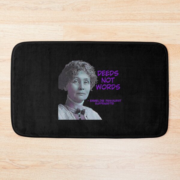 Item preview, Emmeline Pankhurst - Deeds Not Words  designed and sold by AshleyG4540554.