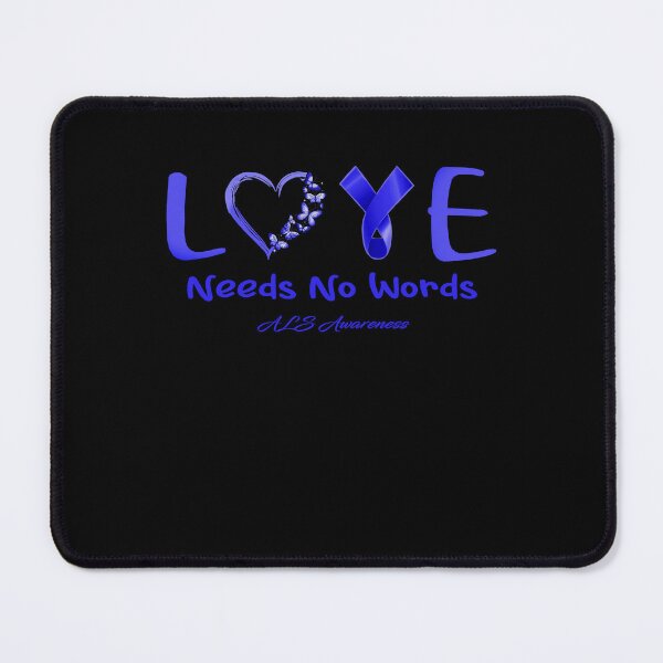 Item preview, ALS Awareness - Love Needs No Words - Support ALS Gifts designed and sold by Aaron309.