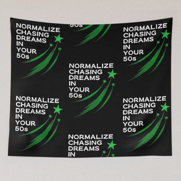 Item preview, Normalize Chasing Dreams In Your 50s  designed and sold by AshleyG4540554.