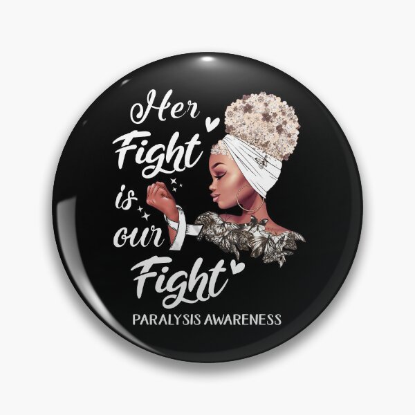 Item preview, Paralysis Awareness - Her Fight is Our Fight designed and sold by RidnerStore.