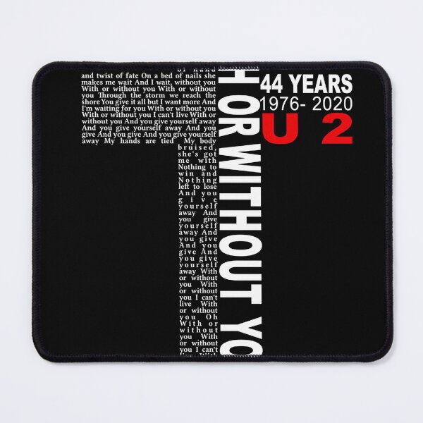 Item preview, 44 Years 1976-2020 U 2 with Or Without You Tshirt designed and sold by BornholdGilbert.