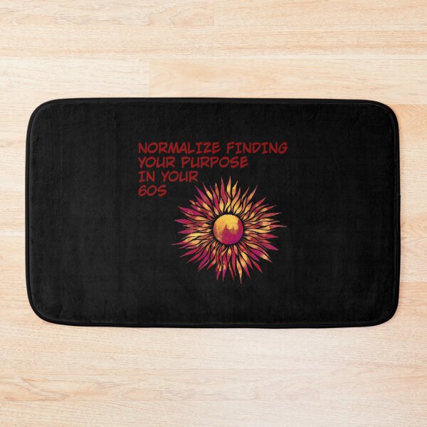 Item preview, Normalize Finding Your Purpose In Your 60s  designed and sold by AshleyG4540554.