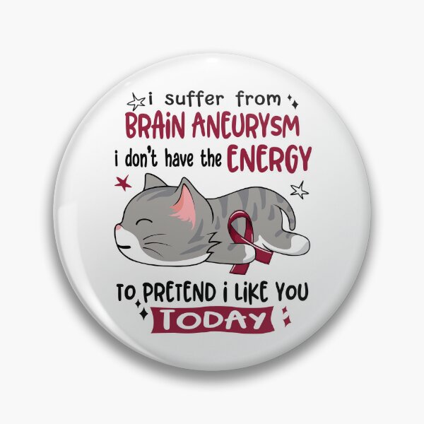 Item preview, Brain Aneurysm Awareness, I Suffer From Brain Aneurysm i don't have the ENERGY to Pretend i like you Today designed and sold by Tammyilaria.