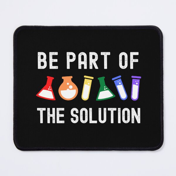 Item preview, Be Part Of The Solution - Gay Scientist, LGBTQ Ally, Happy Pride, Gay Pride, Pride Month, Rainbow designed and sold by jadedscientist.