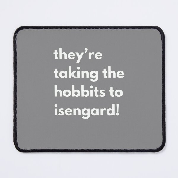 Item preview, they_re taking the hobbits to isengard designed and sold by AbigailDye.