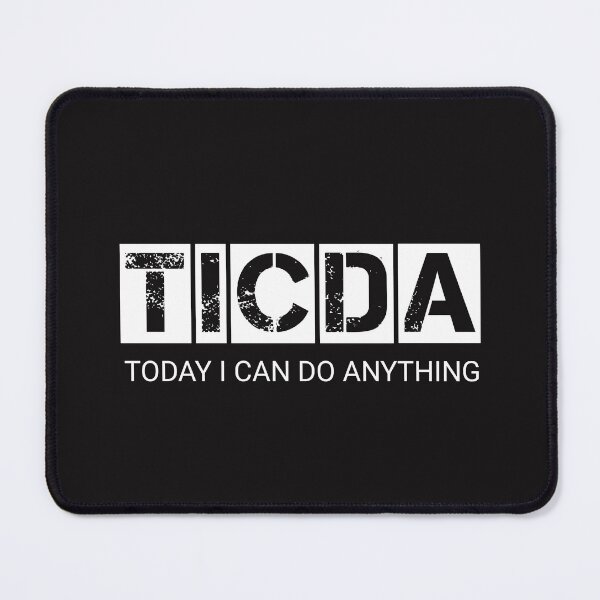 Item preview, TICDA t-shirt | today I can do anything shirt designed and sold by SAMBA4STORE.
