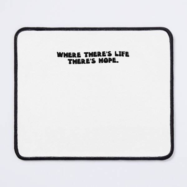 Item preview, Where there_s life there_s hope.   designed and sold by AbigailDye.