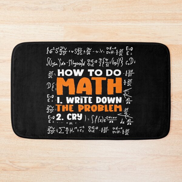 Item preview, Funny Math Joke for Math Teacher How To Do Math Quotes design designed and sold by Merchking1.