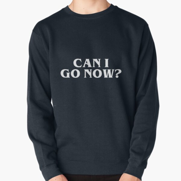 Item preview, Can I Go Now Mens Adult Humor Graphic Novelty Sarcastic Funny, I Love This, Graphics, Hot Search designed and sold by QODIKJ.