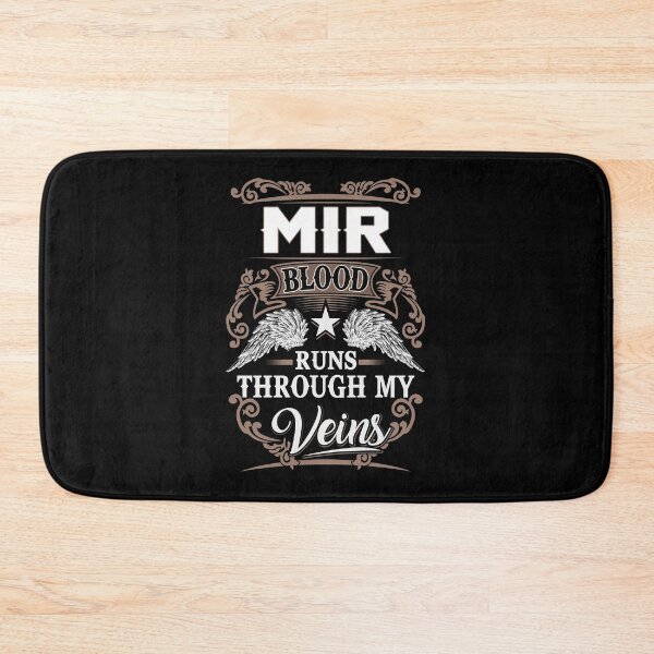 Item preview, Mir Name T Shirt - Mir Blood Runs Through My Veins  Gift Item Tee designed and sold by rolandchel.
