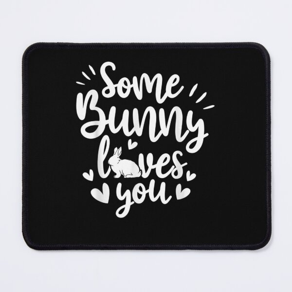Item preview, Some Bunny Loves You Quotes Animal Pun Funny Easter designed and sold by RachelCine.