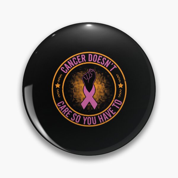 Item preview, Cancer doesn't care so you have to designed and sold by GeneTonia0307.
