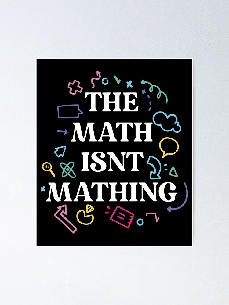Math not mathing for cat Poster for Sale by Adel-ide