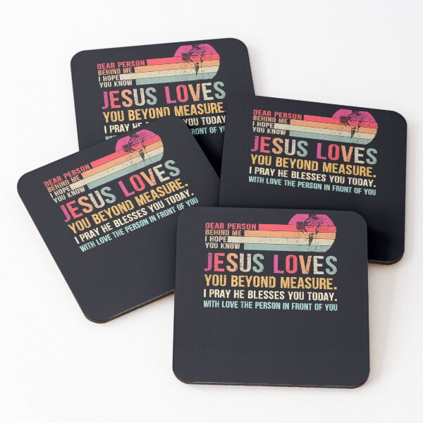 Item preview, Dear Person Behind me I Hope You Know Jesus Loves You designed and sold by DeannaMarks.