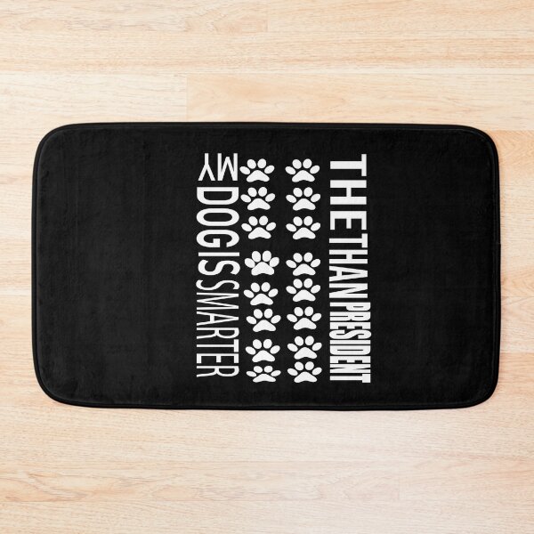 Item preview,   my dog is smarter than your president designed and sold by karim82.