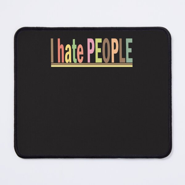 Item preview, I hate people t shirt. Essential T-Shirt designed and sold by DanielaSchreine.