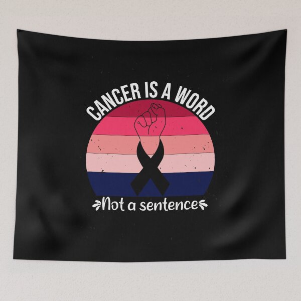 Item preview, Cancer is a word not a sentences Cancer support designed and sold by GeneTonia0307.