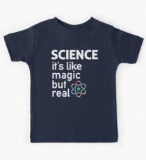 SCIENCE: It's Like Magic, But Real Kids Tee