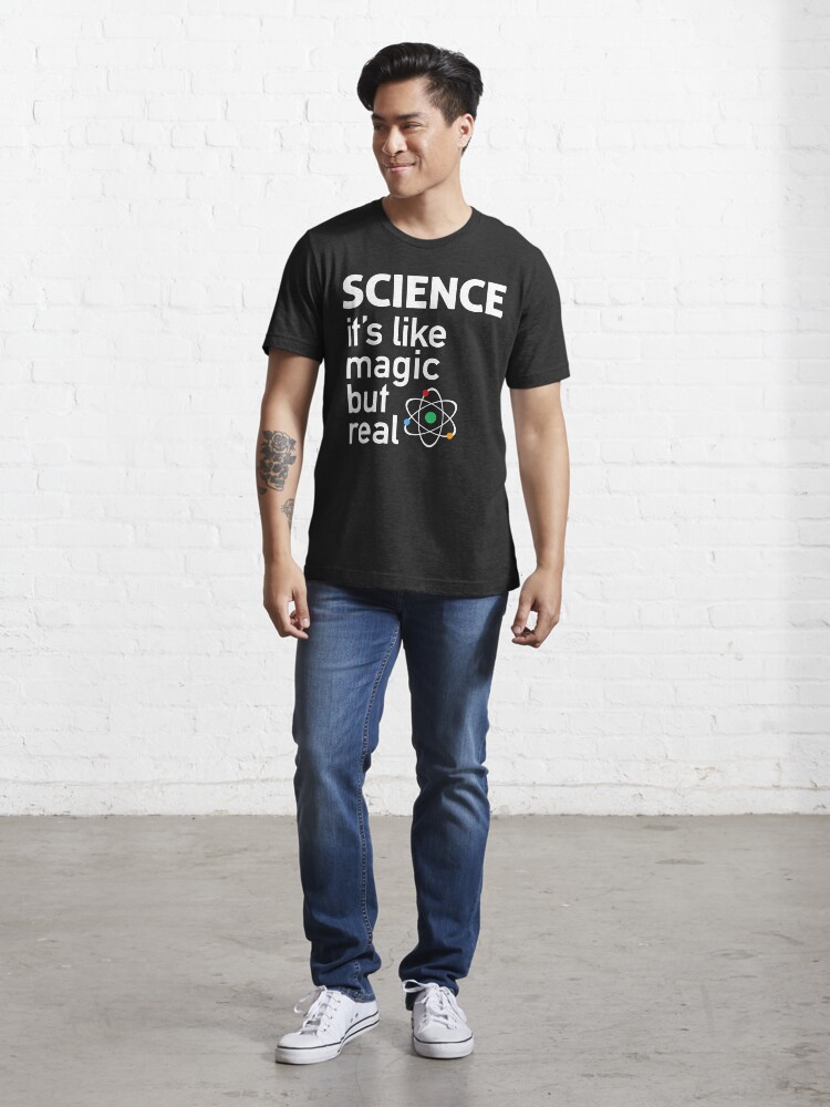 Alternate view of SCIENCE: It's Like Magic, But Real Essential T-Shirt