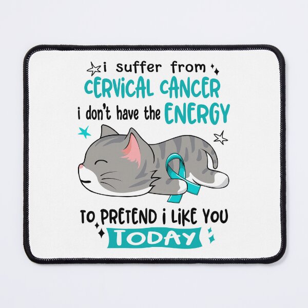 Item preview, Cervical Cancer Awareness, I Suffer From Cervical Cancer i don't have the ENERGY to Pretend i like you Today designed and sold by Tammyilaria.