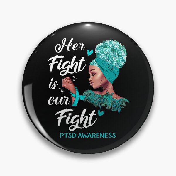 Item preview, PTSD Awareness - Her Fight is Our Fight designed and sold by RidnerStore.