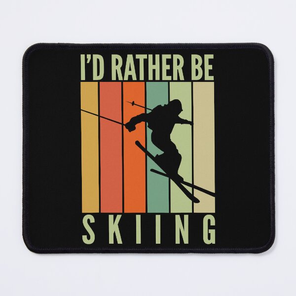 Item preview, I'd Rather Be Skiing Winter Sport designed and sold by levintere.