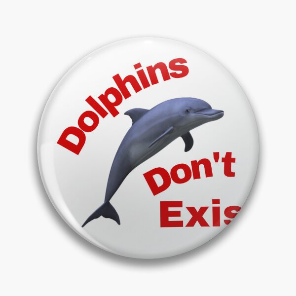 Item preview, Dolphins Don't Exist designed and sold by lukesimmons55.