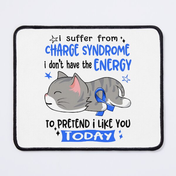 Item preview, Charge Syndrome Awareness, I Suffer From Charge Syndrome i don't have the ENERGY to Pretend i like you Today designed and sold by Tammyilaria.