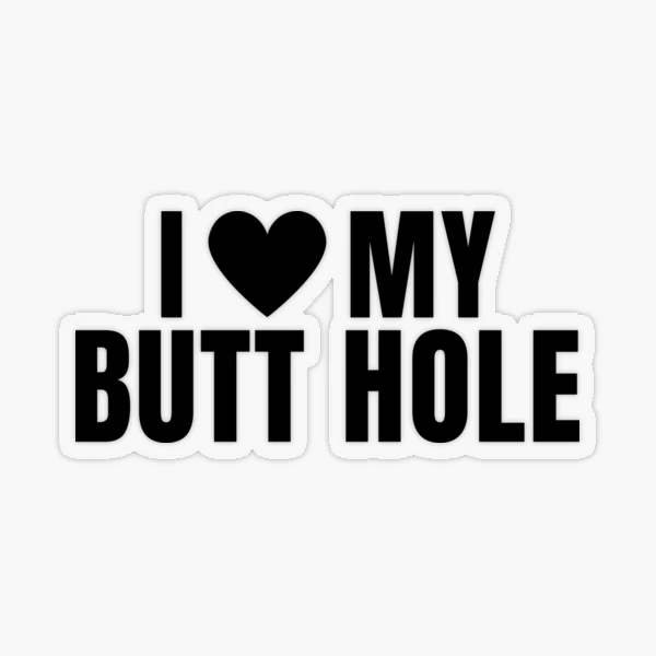 I Love Your Butt Hole Leggings for Sale by Stepadoda