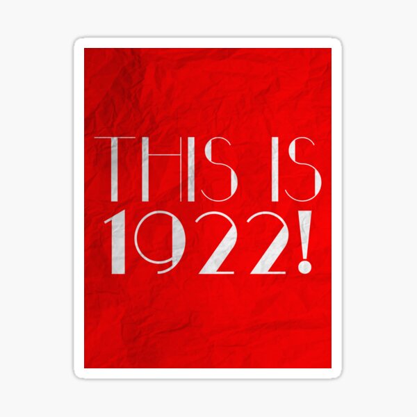 Thoroughly Modern Millie - This is 1922! Sticker
