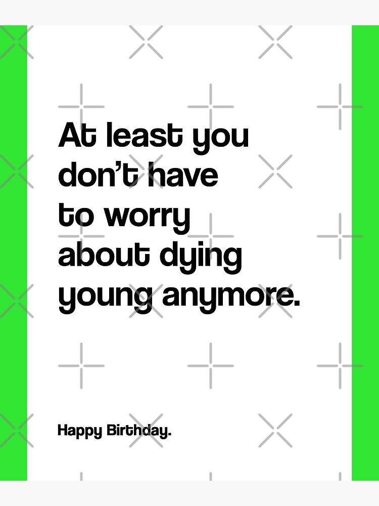 at-least-you-don-t-have-to-worry-greeting-card-poster-for-sale-by