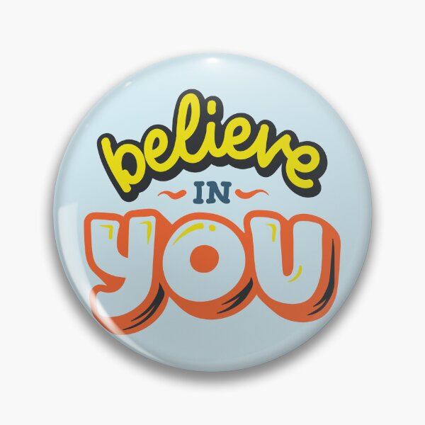Item preview, Believe In You designed and sold by DeepJo.