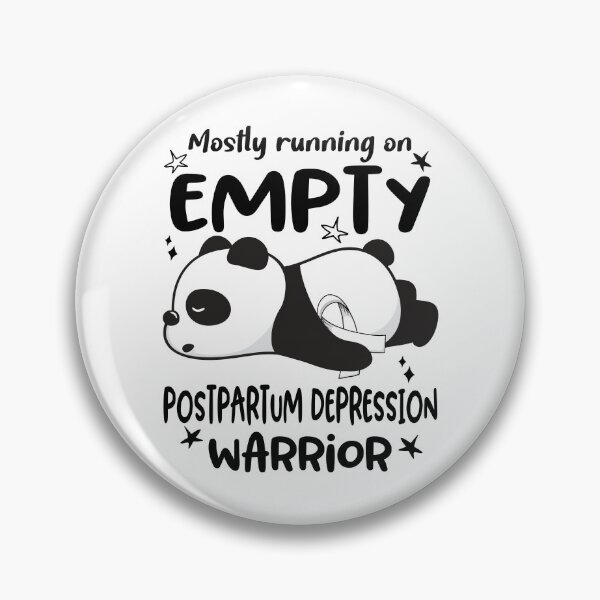 Item preview, Postpartum Depression Awareness - Mostly Running On Empty Postpartum Depression Warrior designed and sold by Hilten.