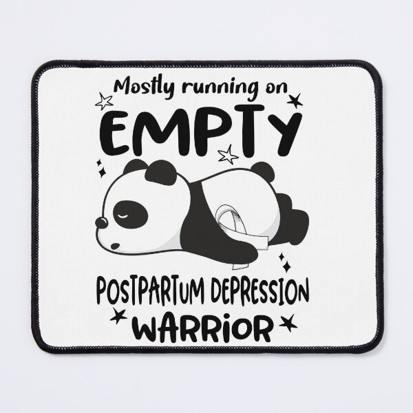 Item preview, Postpartum Depression Awareness - Mostly Running On Empty Postpartum Depression Warrior designed and sold by Hilten.