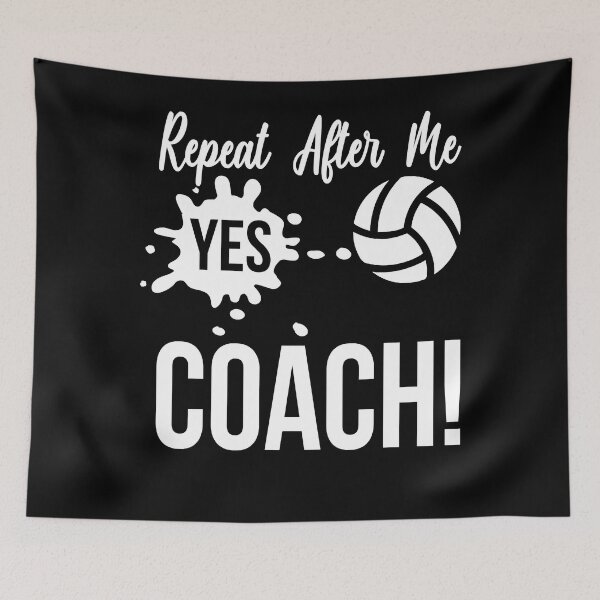 Item preview, Repeat After Me Yes Coach Funny Sports Volleyball  designed and sold by fostebris.