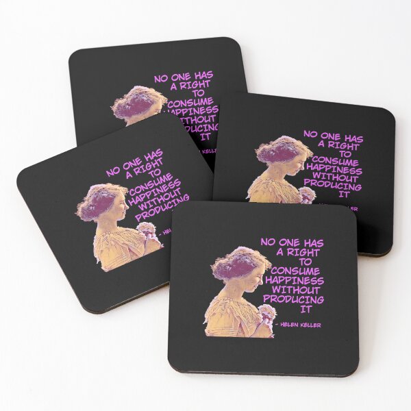 Item preview, Helen Keller - No One has A Right To Consume Happiness Without Producing It  designed and sold by AshleyG4540554.
